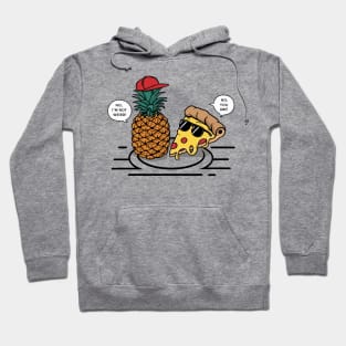 No pineapple on pizza Hoodie